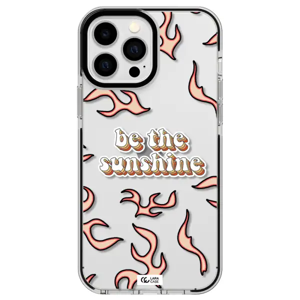 Be The Sunshine Apple iPhone 13 Pro Max impact black border Case