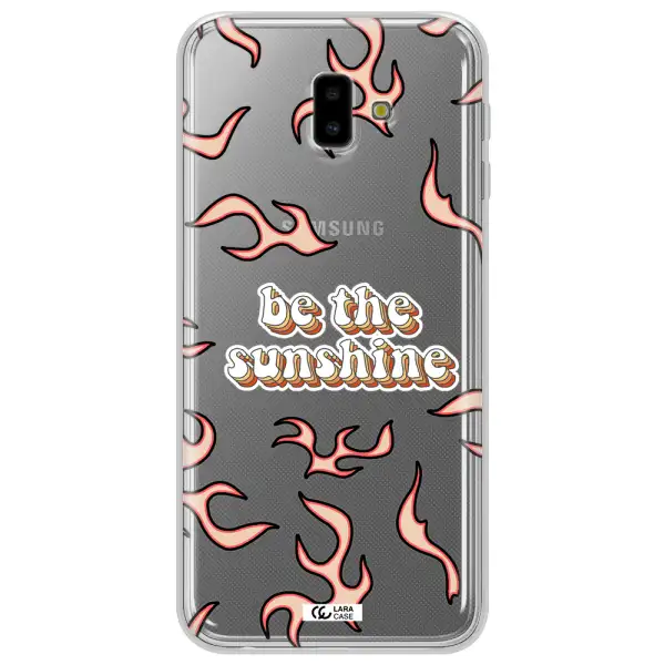 Be The Sunshine Samsung J6 Plus Clear TPU Case