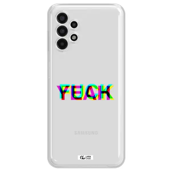 F#*K Yeah Samsung A13 4g Clear TPU Case