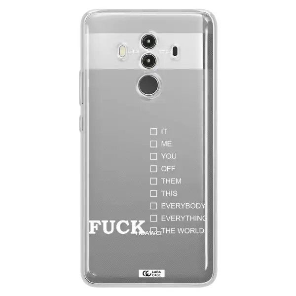 F#*K Ways Huawei Mate 10 Clear TPU Case
