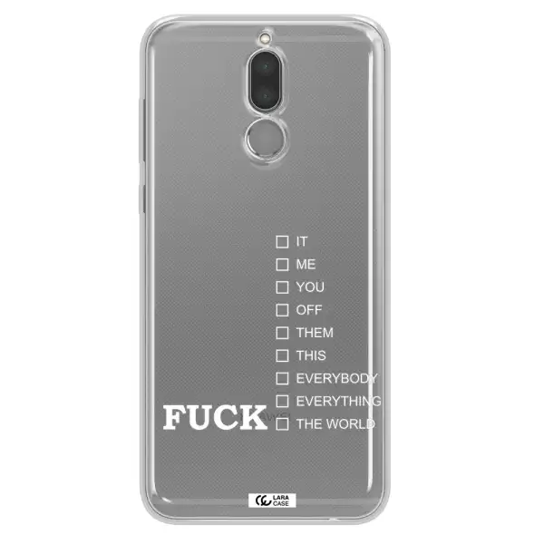 F#*K Ways Huawei Mate 10 Lite Clear TPU Case