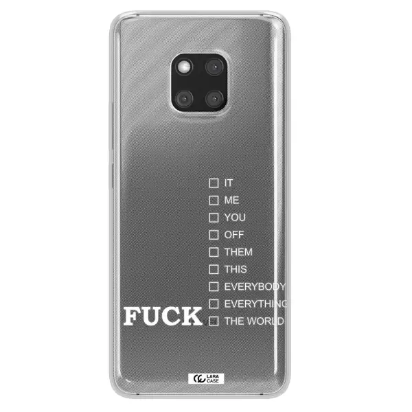 F#*K Ways Huawei Mate 20 Pro Clear TPU Case