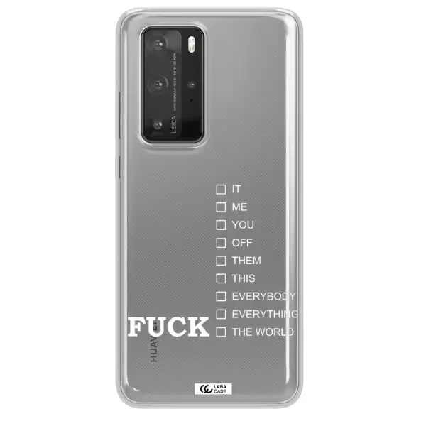 F#*K Ways Huawei P40 Pro Clear TPU Case