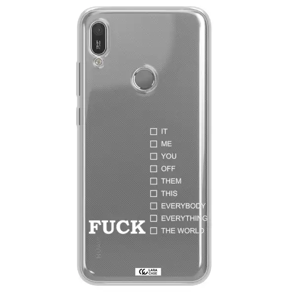 F#*K Ways Huawei Y6 2019 Clear TPU Case