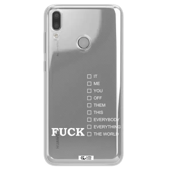 F#*K Ways Huawei Y9 2019 Clear TPU Case