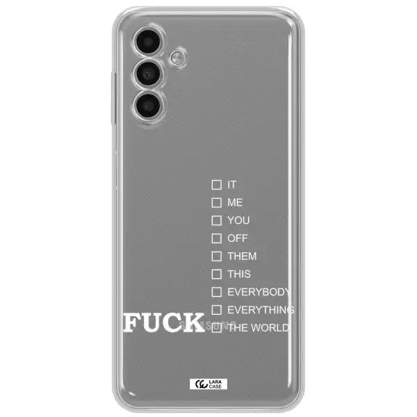 F#*K Ways Samsung A13 5G Clear Tpu Case