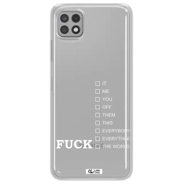 F#*K Ways Samsung A22 5g Clear TPU Case