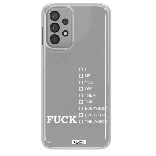 F#*K Ways Samsung A23 Clear TPU Case