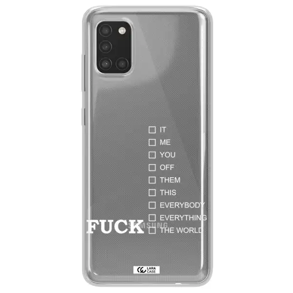 F#*K Ways Samsung A31 Clear TPU Case