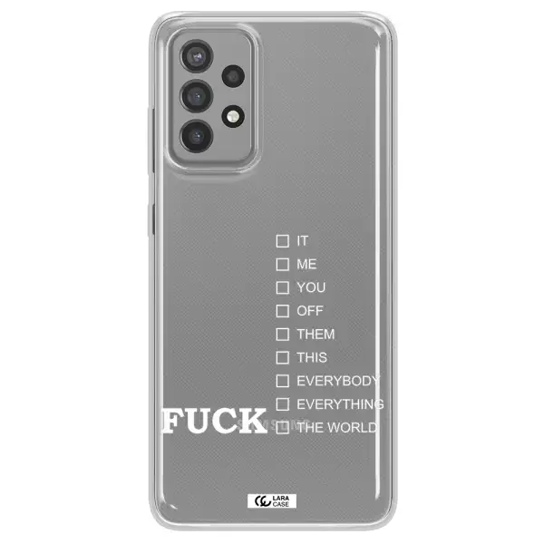 F#*K Ways Samsung A72 Clear TPU Case