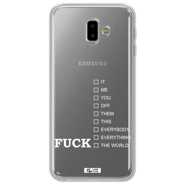 F#*K Ways Samsung J6 Plus Clear TPU Case