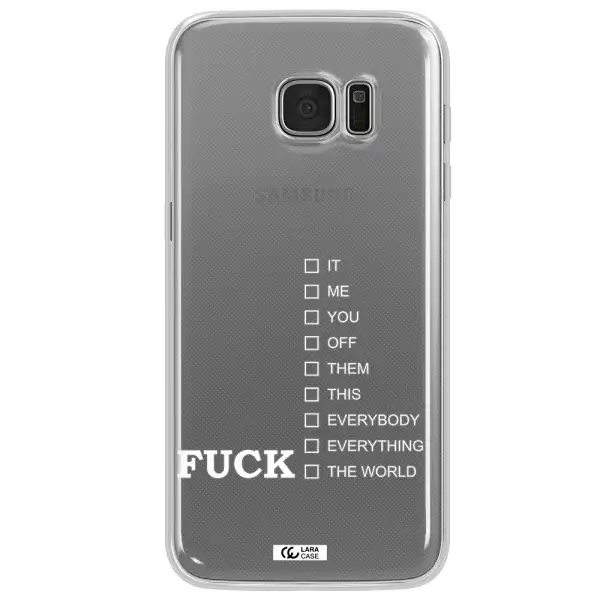 F#*K Ways Samsung S7 Edge Clear TPU Case