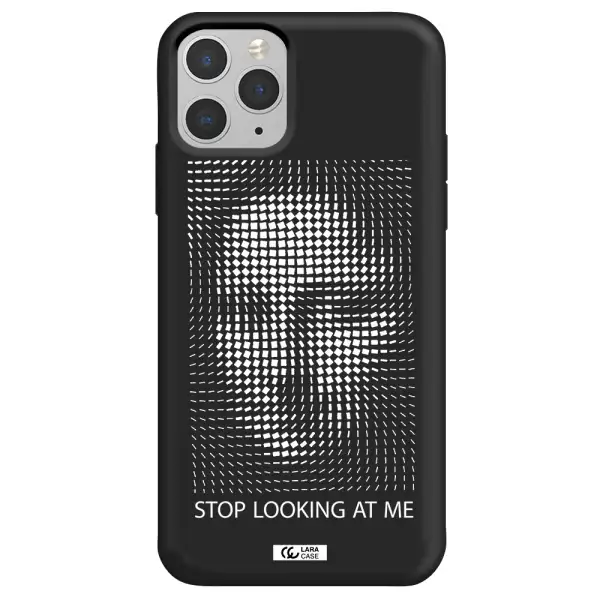Stop Looking At Me Apple iPhone 11 pro Silicone black Case