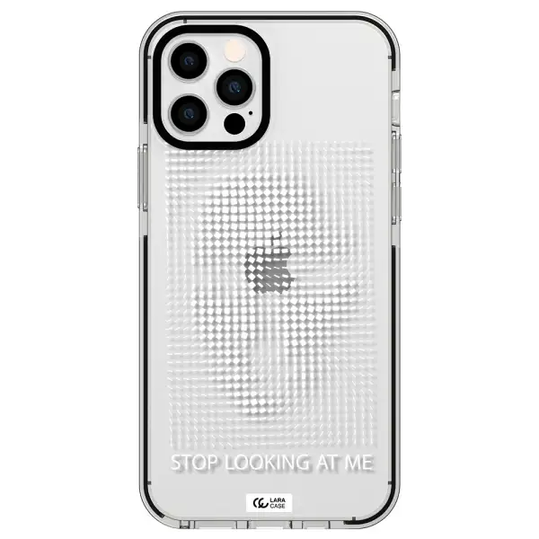 Stop Looking At Me Apple iPhone 12 pro impact black border Case