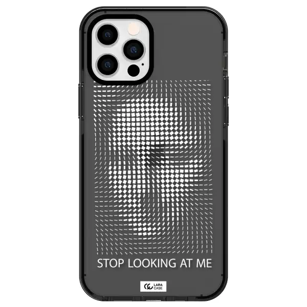 Stop Looking At Me Apple iPhone 12 pro impact Smoke Black Case