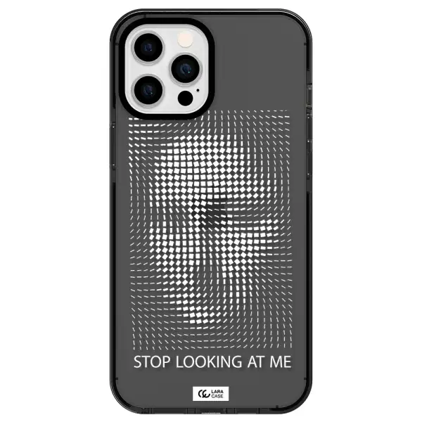 Stop Looking At Me Apple iPhone 12 pro max impact Smoke Black Case