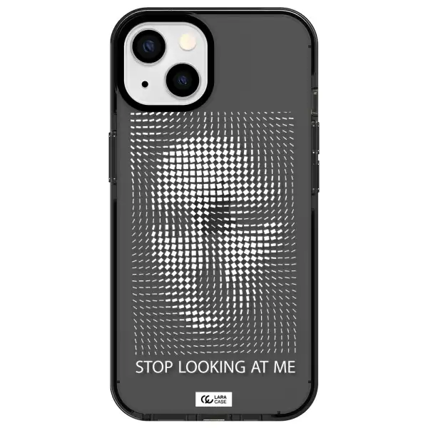 Stop Looking At Me Apple iPhone 13 impact Smoke Black Case