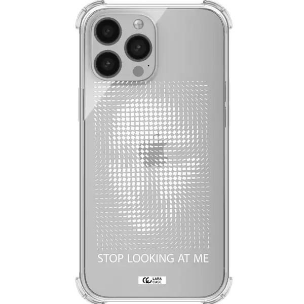Stop Looking At Me Apple iPhone 13 Pro Clear PC Case