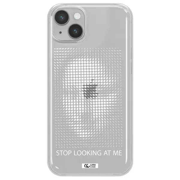 Stop Looking At Me Apple iPhone 14 Clear TPU Case