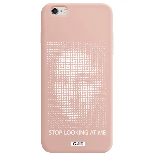 Stop Looking At Me Apple iPhone 6 plus Silicone pastel pink Case