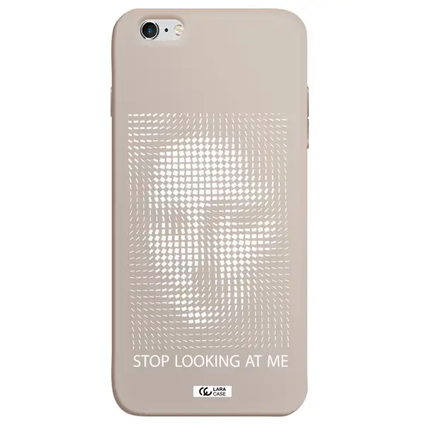 Stop Looking At Me Apple iPhone 6 plus Silicone Stone Case