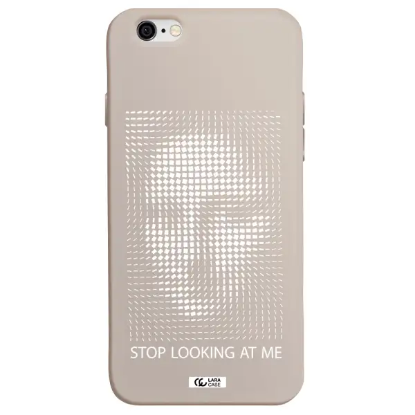 Stop Looking At Me Apple iPhone 6 Silicone Stone Case