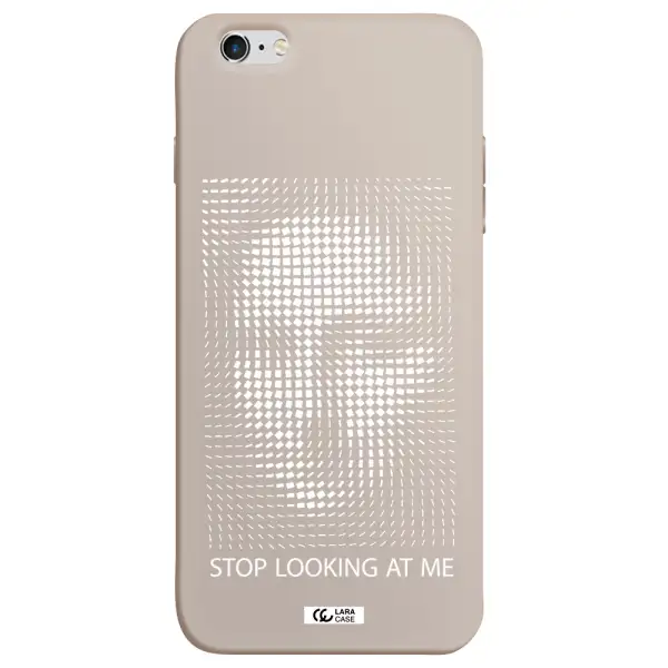 Stop Looking At Me Apple iPhone 6S Silicone Stone Case