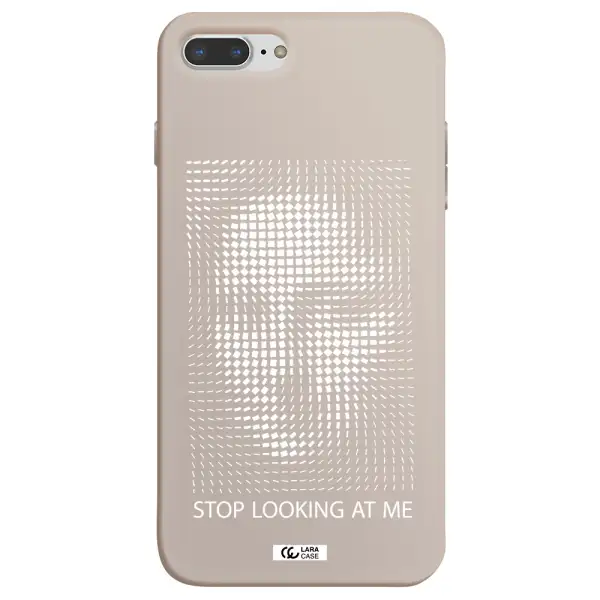 Stop Looking At Me Apple iPhone 7 plus Silicone Stone Case