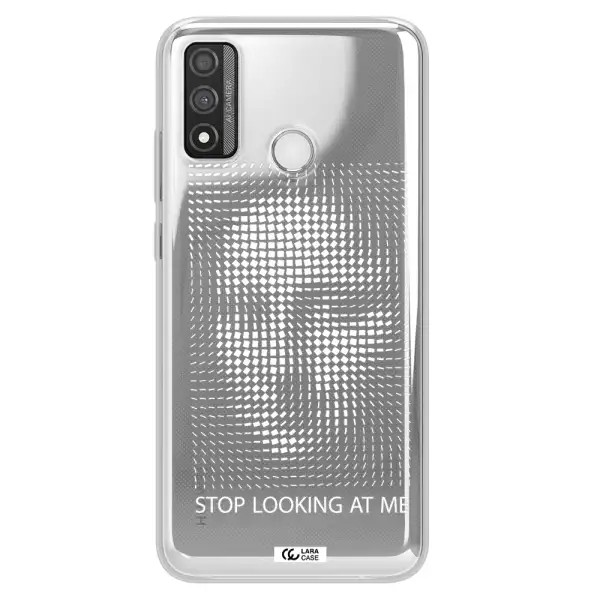Stop Looking At Me Huawei P Smart 2020 Clear TPU Case