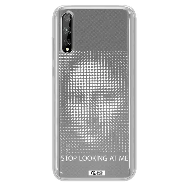 Stop Looking At Me Huawei P Smart S Clear TPU Case