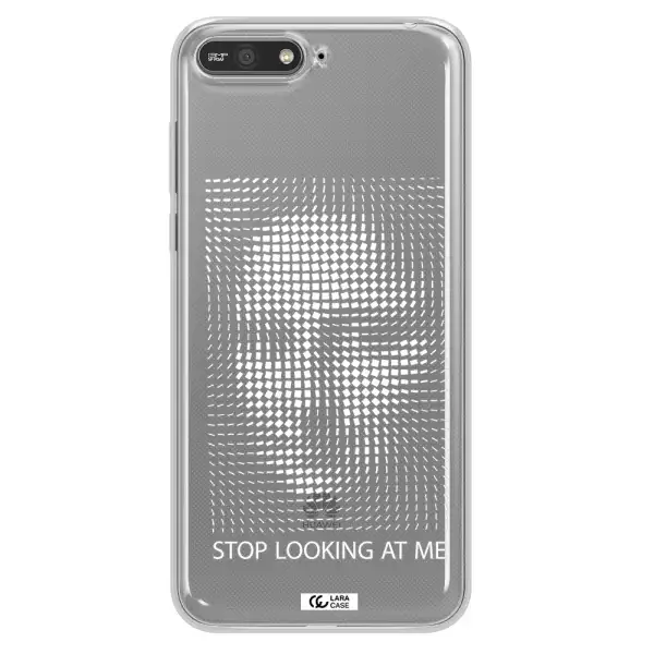 Stop Looking At Me Huawei Y6 2018 Clear TPU Case
