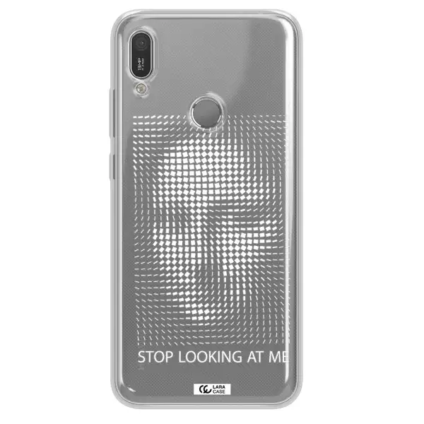 Stop Looking At Me Huawei Y6 2019 Clear TPU Case