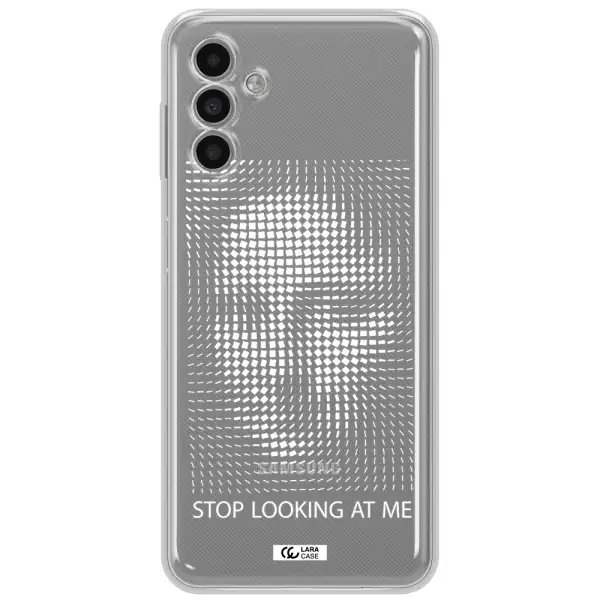 Stop Looking At Me Samsung A13 5G Clear Tpu Case