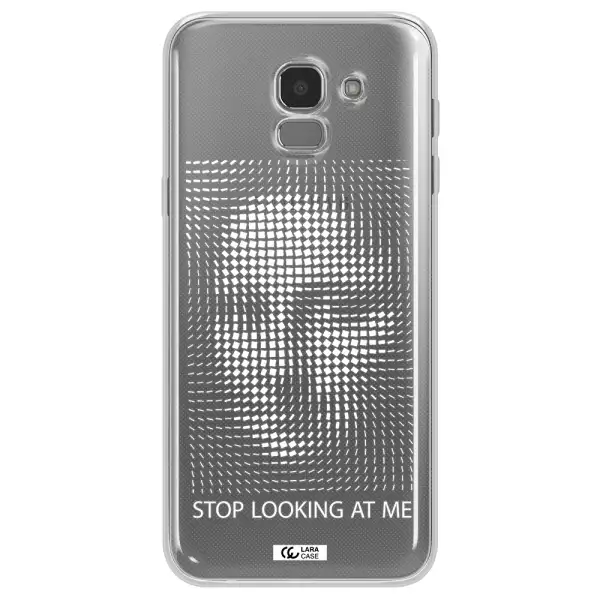 Stop Looking At Me Samsung J6 Clear TPU Case