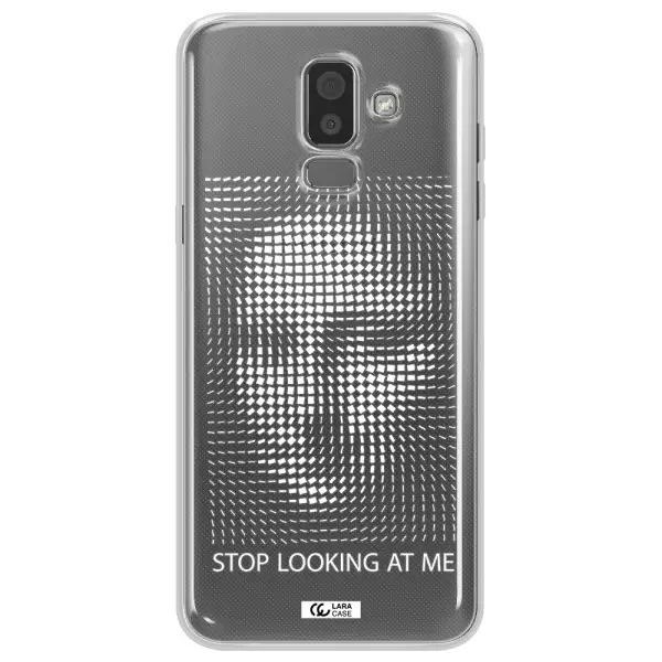 Stop Looking At Me Samsung J8 Clear TPU Case