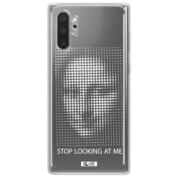 Stop Looking At Me Samsung Note 10 Plus Clear TPU Case