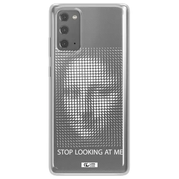 Stop Looking At Me Samsung Note 20 Clear TPU Case
