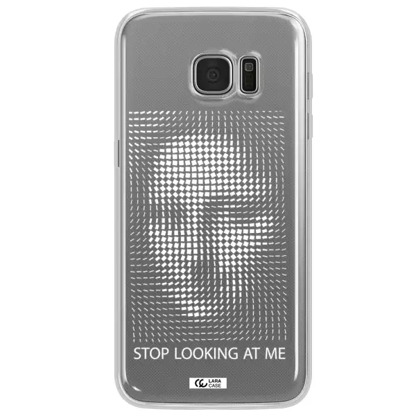 Stop Looking At Me Samsung S7 Edge Clear TPU Case