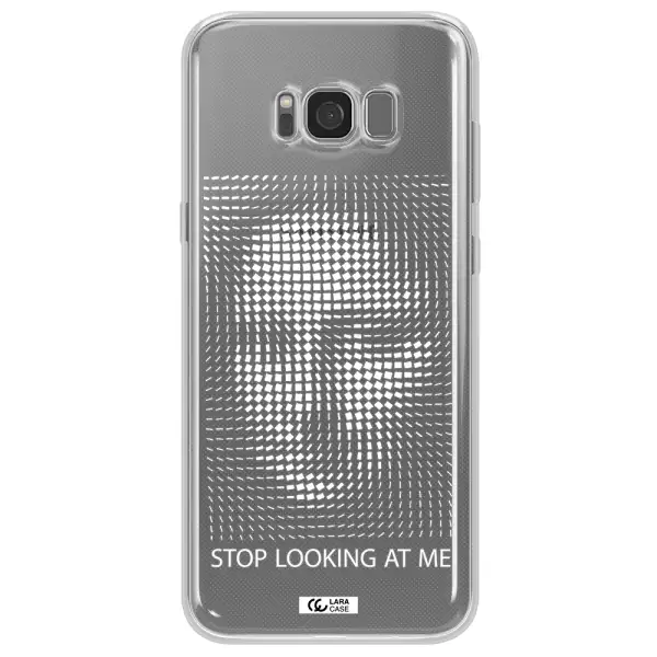 Stop Looking At Me Samsung S8 Clear TPU Case