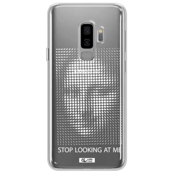 Stop Looking At Me Samsung S9 Plus Clear TPU Case