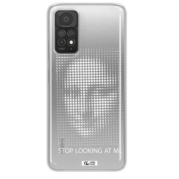 Stop Looking At Me Xiaomi Note 11 Pro Clear TPU Case