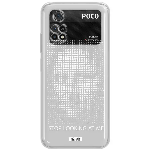 Stop Looking At Me Xiaomi Poco M4 Pro 4G Clear Tpu Case