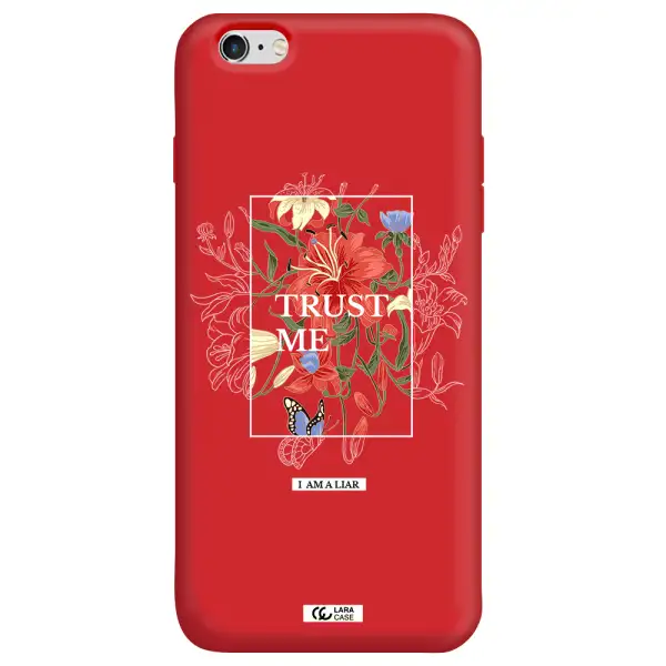 Trust Me Apple iPhone 6 s plus Silicone Imperial Red Case