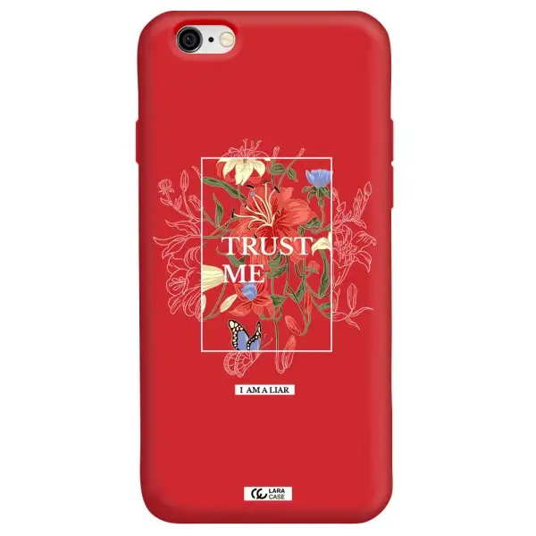 Trust Me Apple iPhone 6 Silicone Imperial Red Case