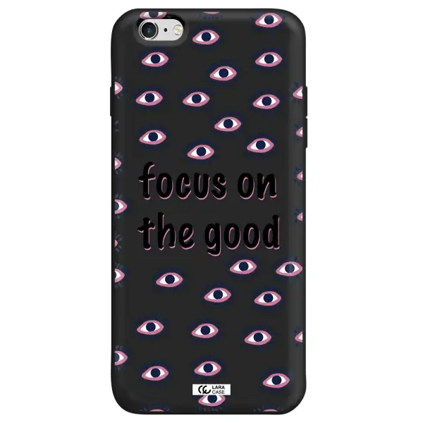 Focus On The Good Apple iPhone 6S Silicone black Case