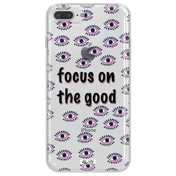 Focus On The Good Apple iPhone 8 plus Clear TPU Case