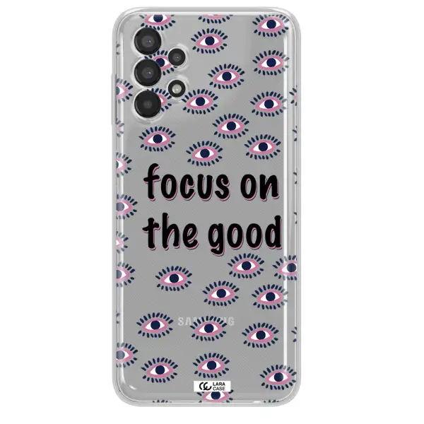 Focus On The Good Samsung A13 Clear TPU Case