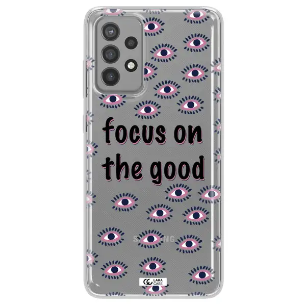 Focus On The Good Samsung A72 Clear TPU Case