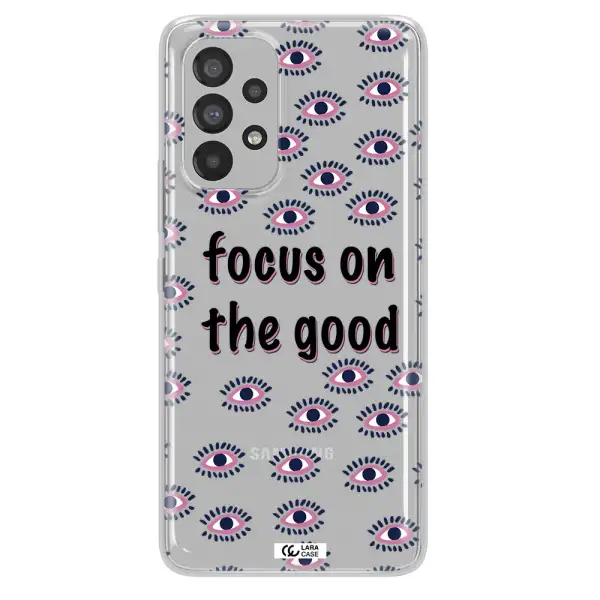 Focus On The Good Samsung A73 Clear TPU Case