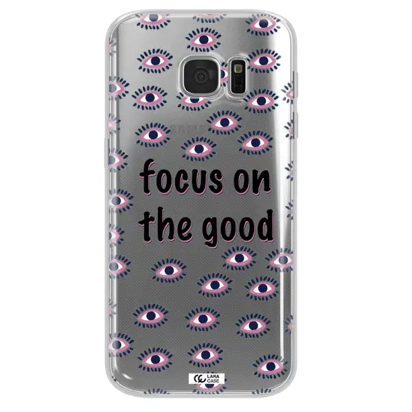 Focus On The Good Samsung S 7 Clear TPU Case